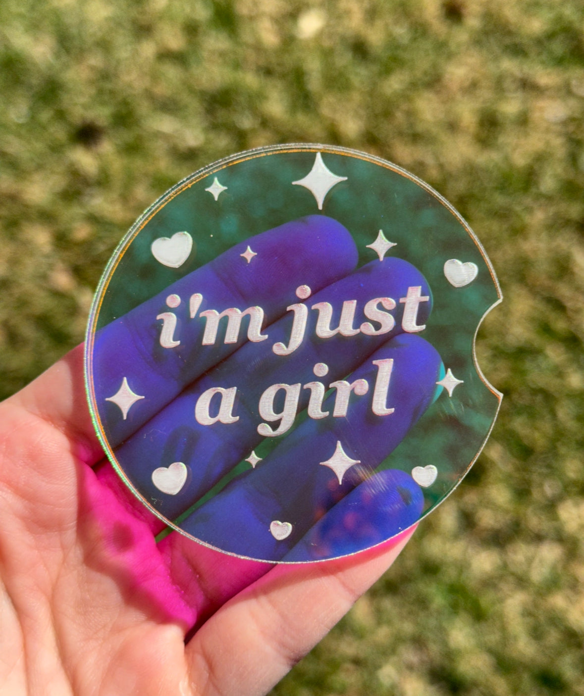 Individual 3 Inch Iridescent Car Coaster - I'm Just A Girl