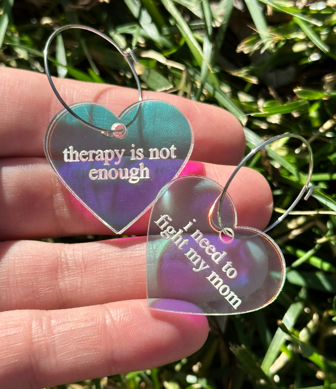 Iridescent Therapy is Not Enough I Need To Fight My Mom Heart Hoop Earrings