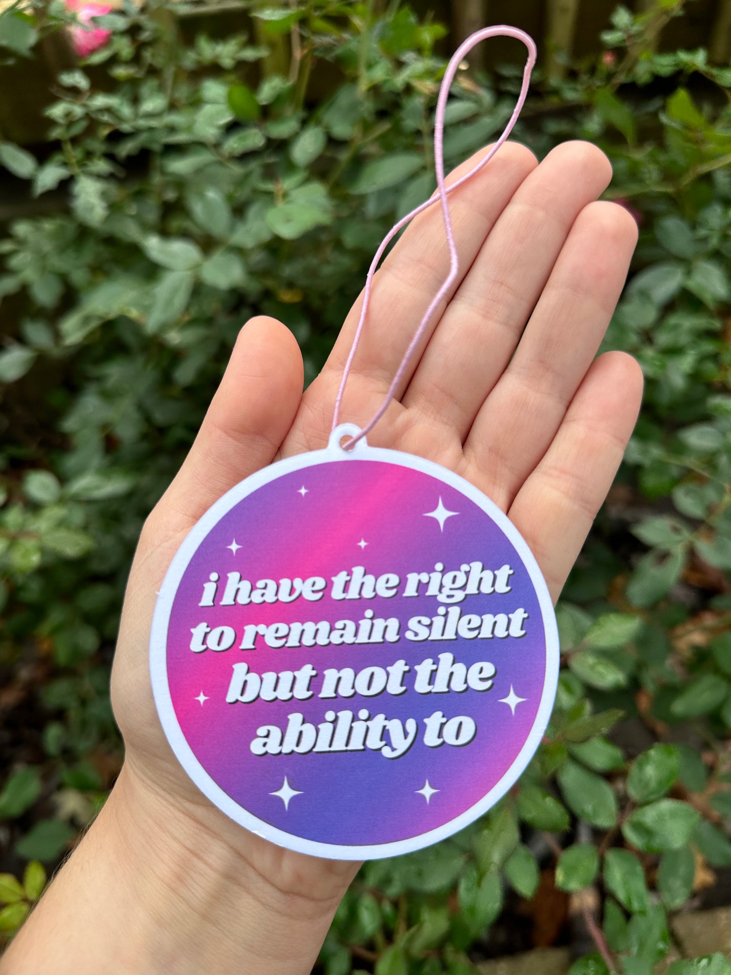 I Have The Right To Remain Silent But Not The Ability To Car Air Freshener - Lavender Scent