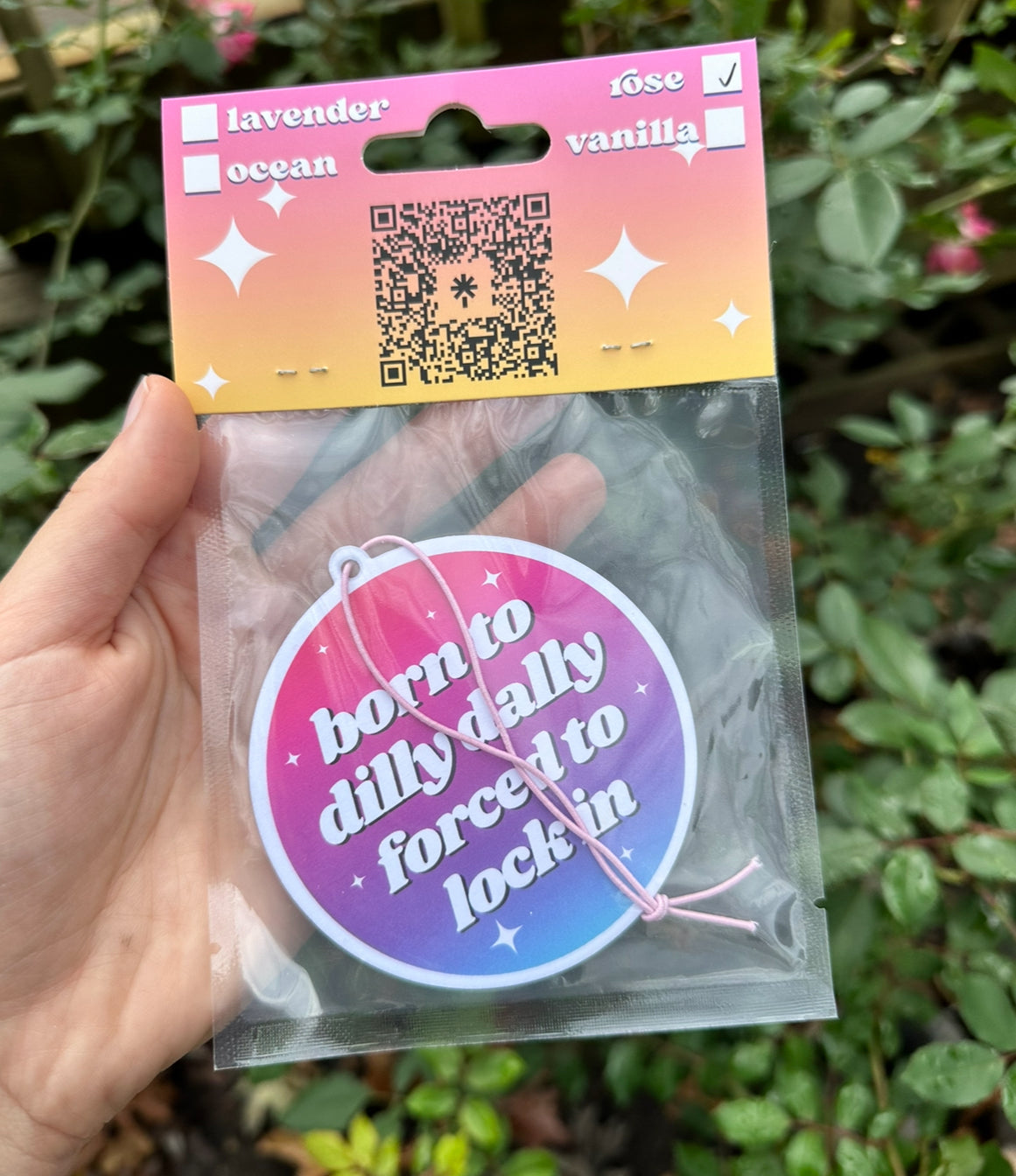 Born To Dilly Dally Forced To Lock In Air Freshener - Rose Scent