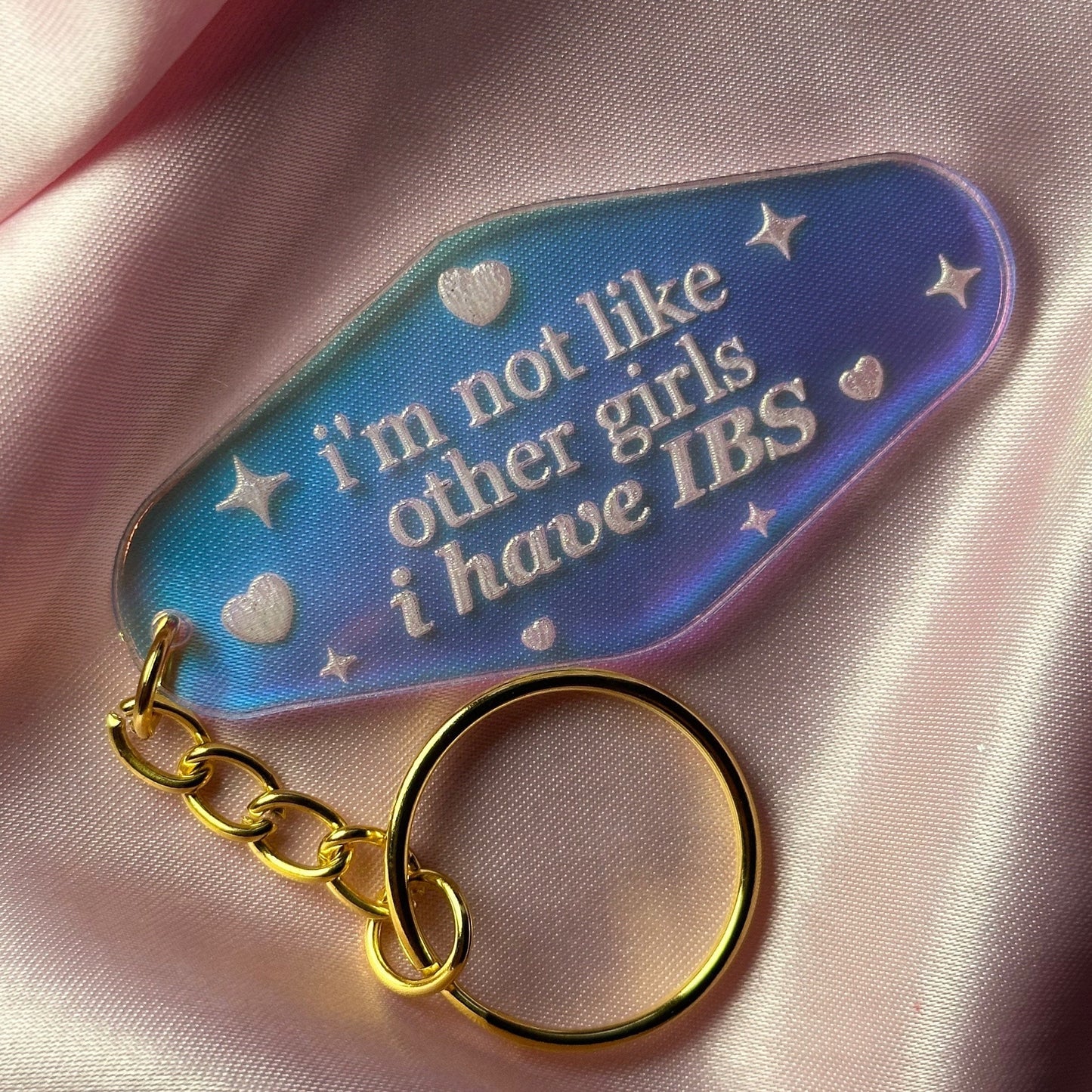 I’m Not Like Other Girls I Have IBS Iridescent Acrylic Motel Keychain