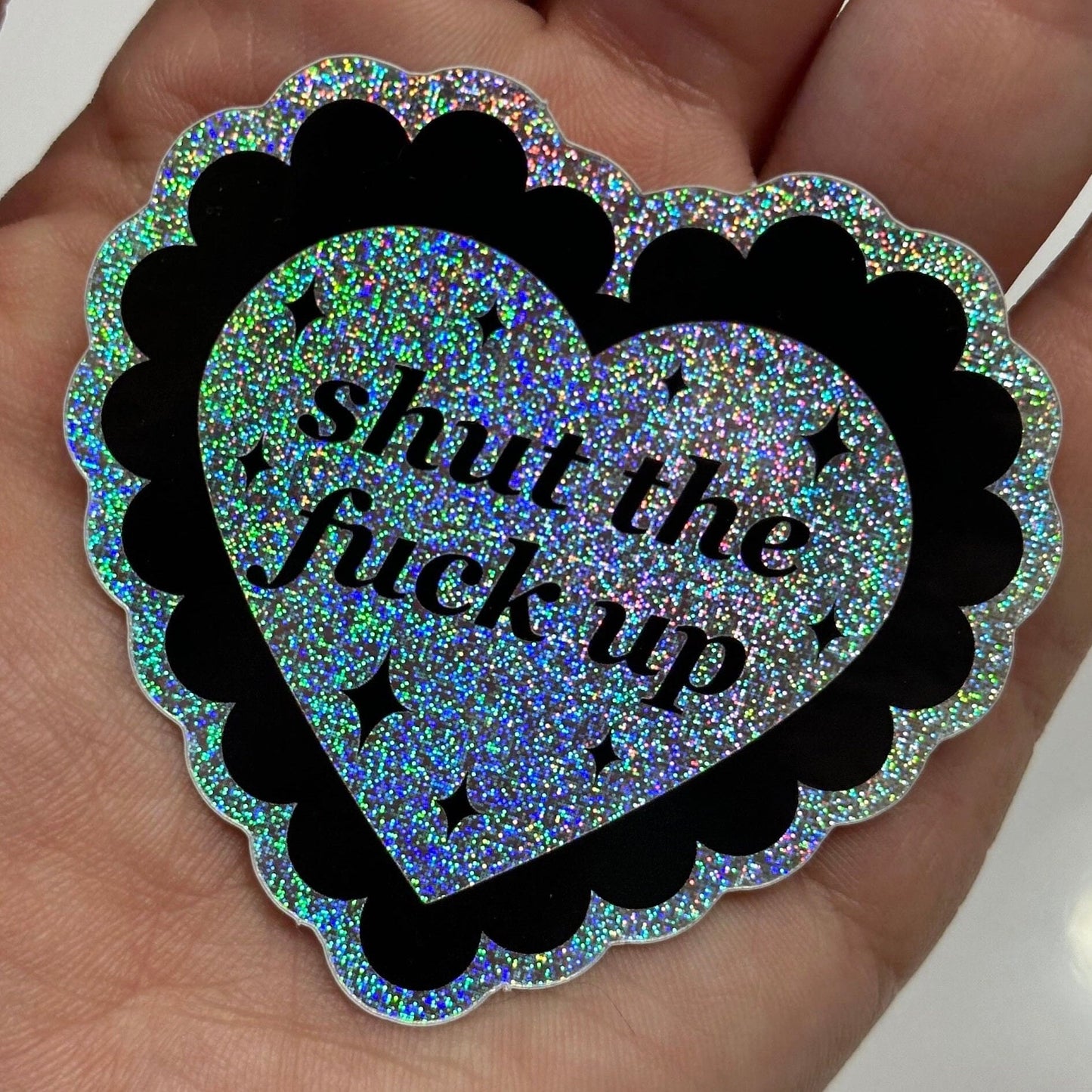 Shut The Fuck Up Pixie Dust Sticker 2.5x2.3 (Accidentally Smaller Than My Other Stickers)