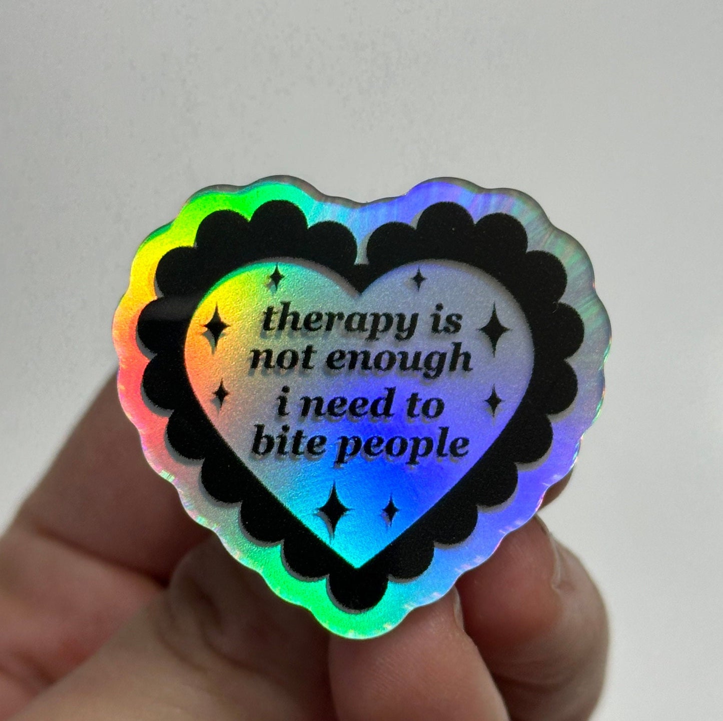 Therapy Is Not Enough I Need To Bite People Holographic Acrylic Pin