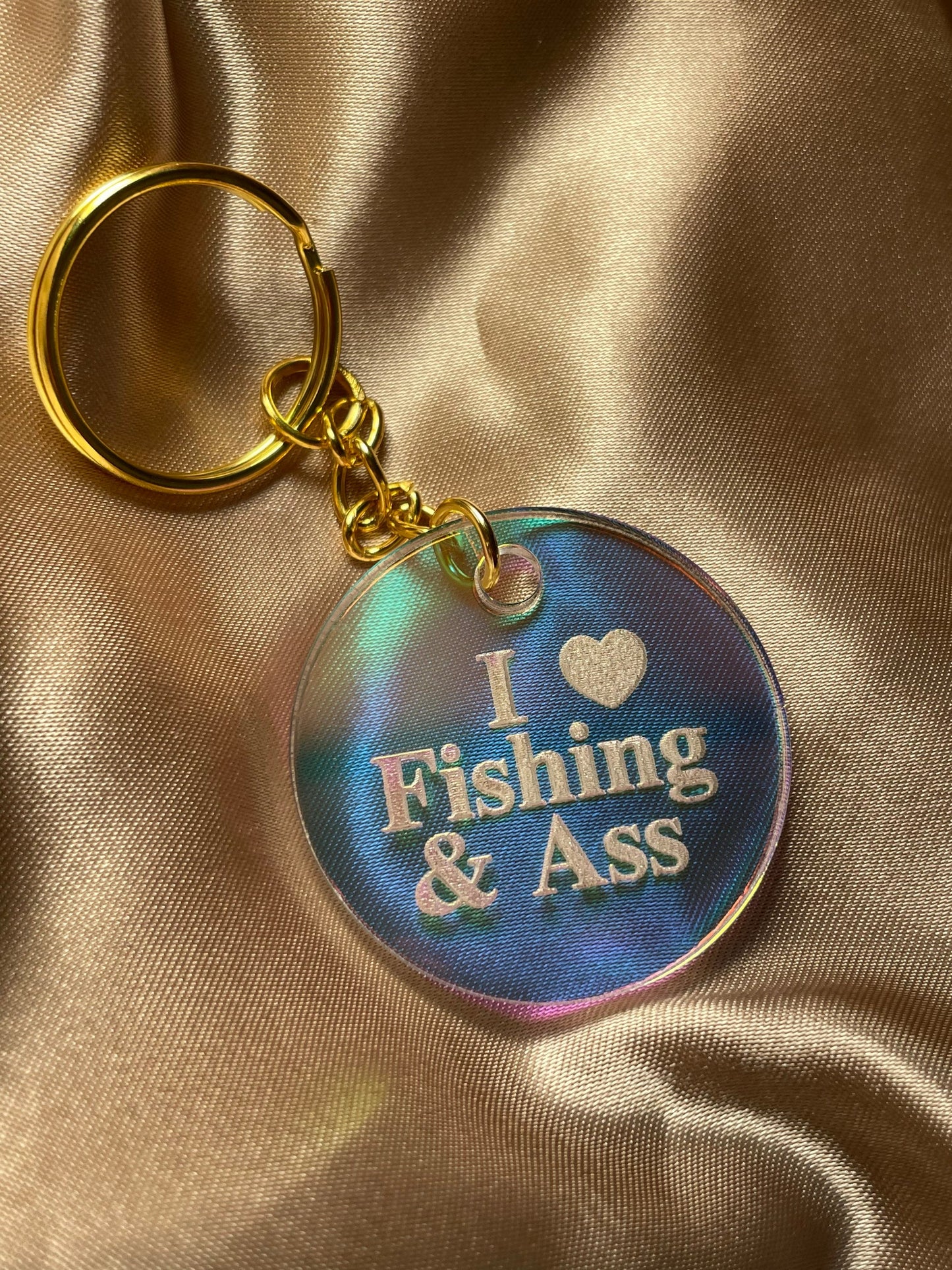 Made To Order I Love Fishing & Ass Iridescent Acrylic Keychain