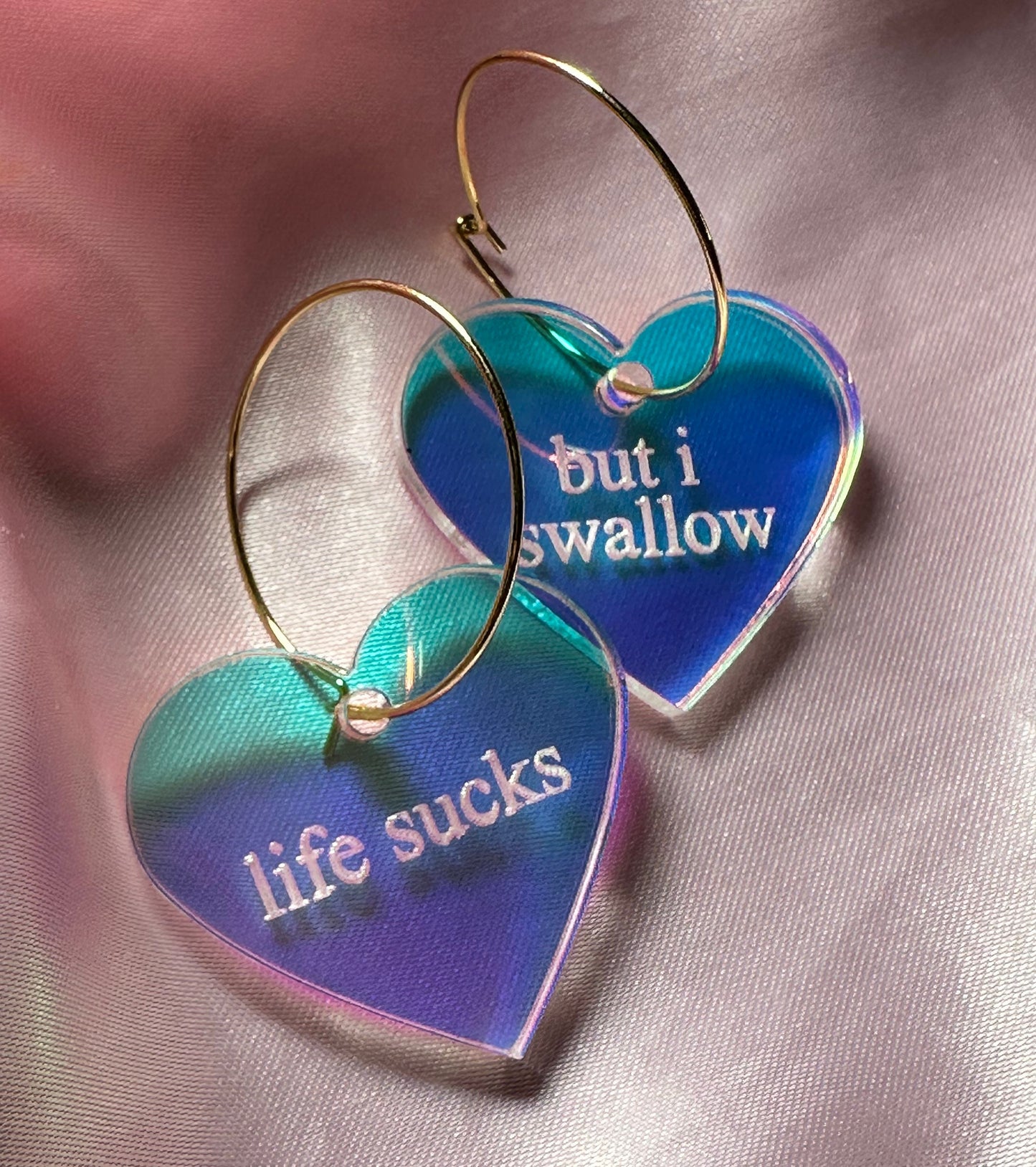 Iridescent Life Sucks but I Swallow Heart Hoop Earrings