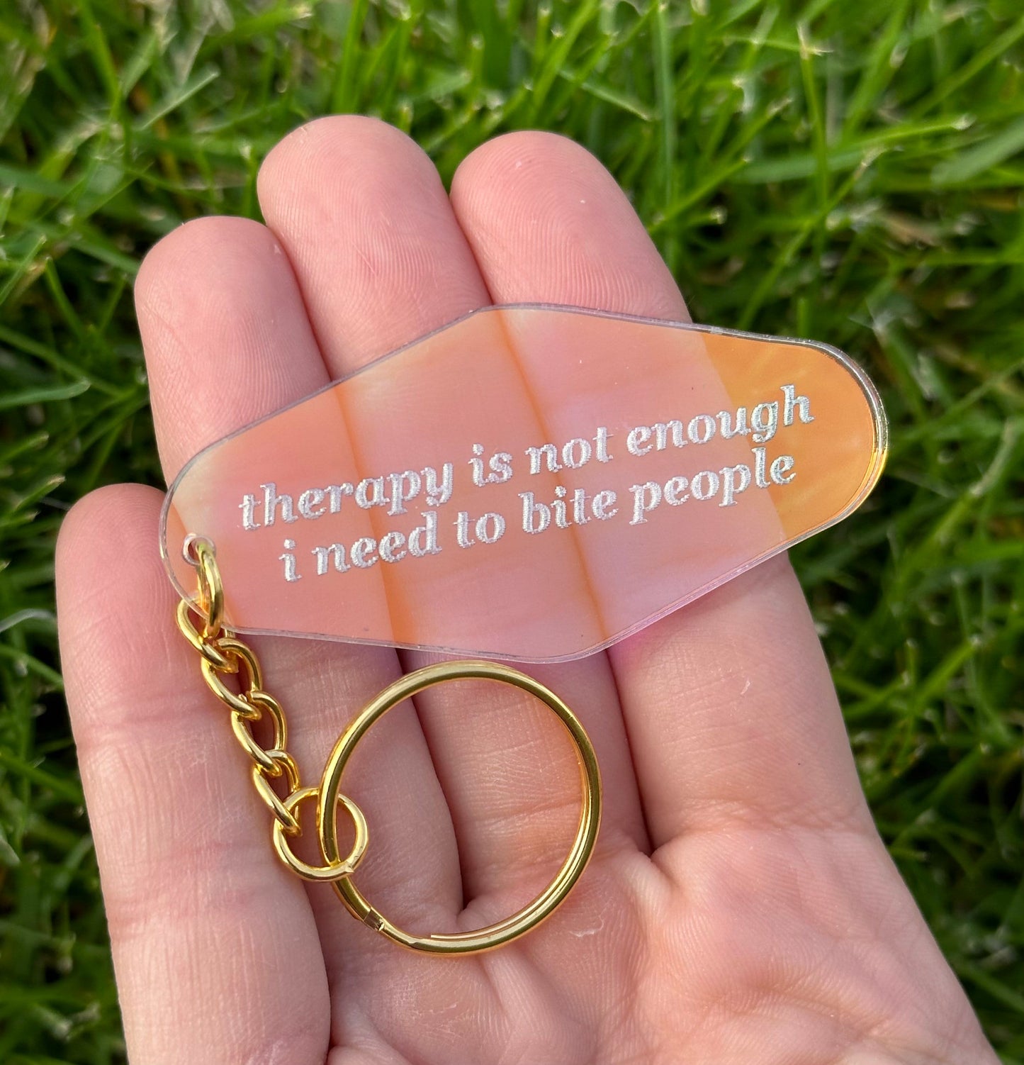 Therapy is not enough I need to bite people Iridescent Acrylic Motel Keychain