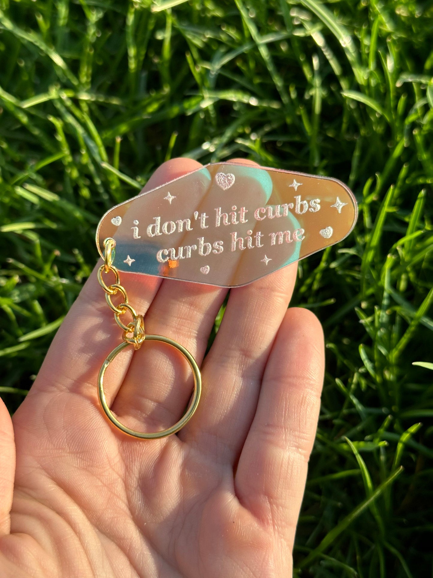 I don’t hit curbs, curbs hit me Iridescent Acrylic Motel Keychain