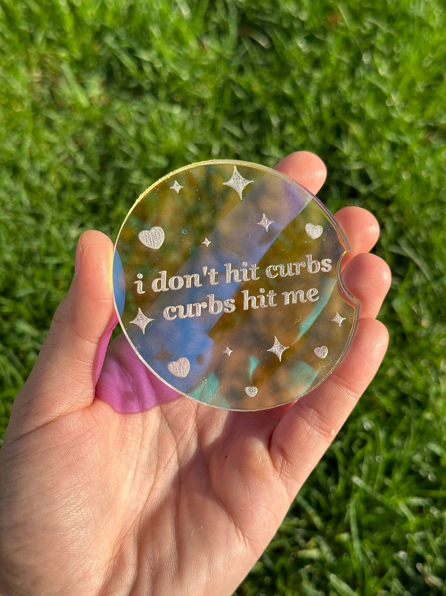 3 Inch Iridescent Car Coaster (Set of 2) - I Don’t Hit Curbs Curbs Hit Me