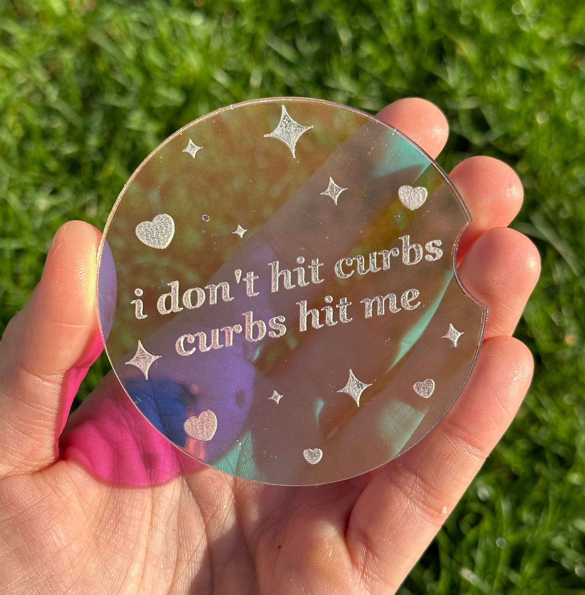 3 Inch Iridescent Car Coaster (Set of 2) - I Don’t Hit Curbs Curbs Hit Me