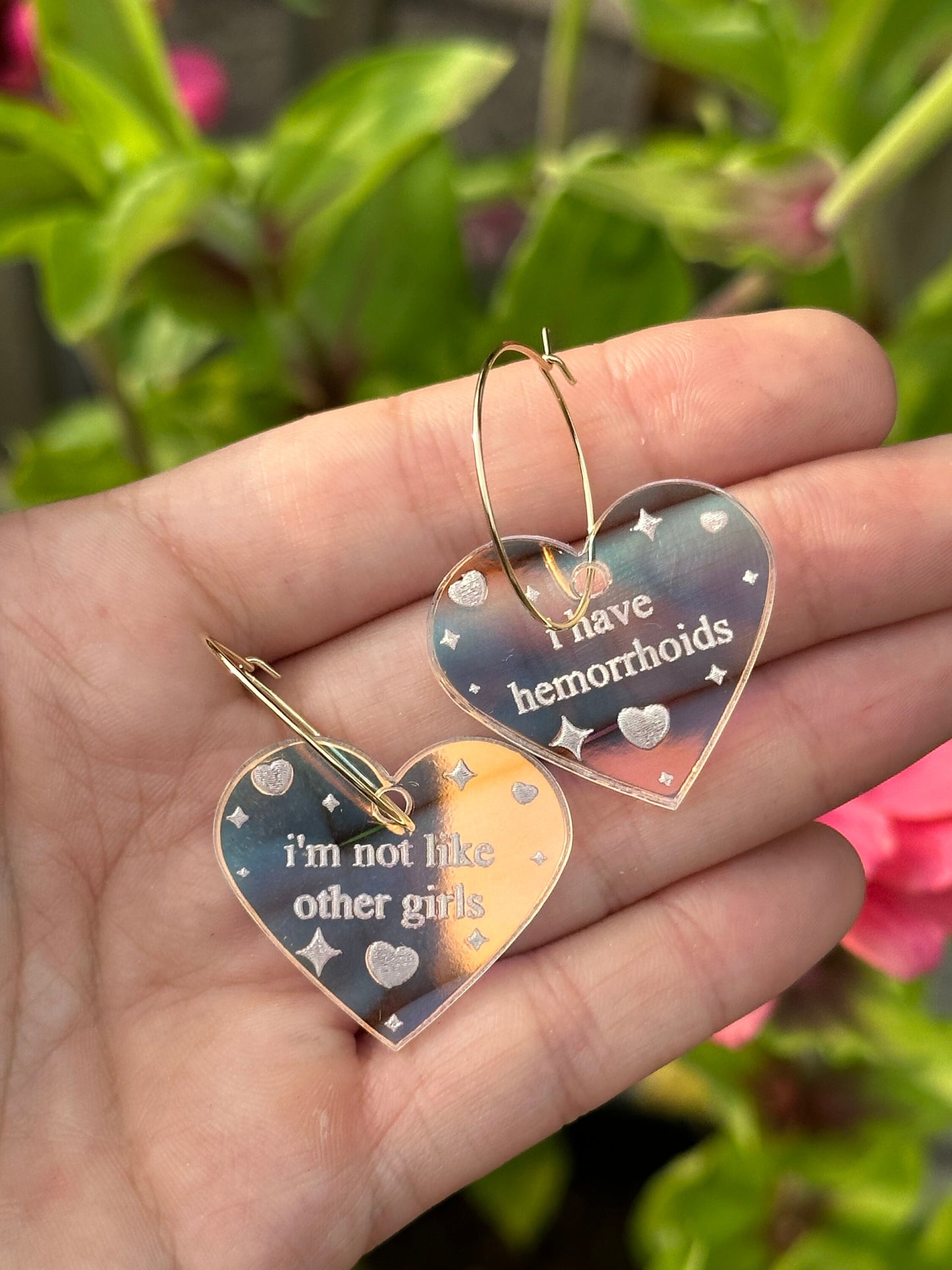 Iridescent I’m Not Like Other Girls I have Hemorrhoids Heart Hoop Earrings