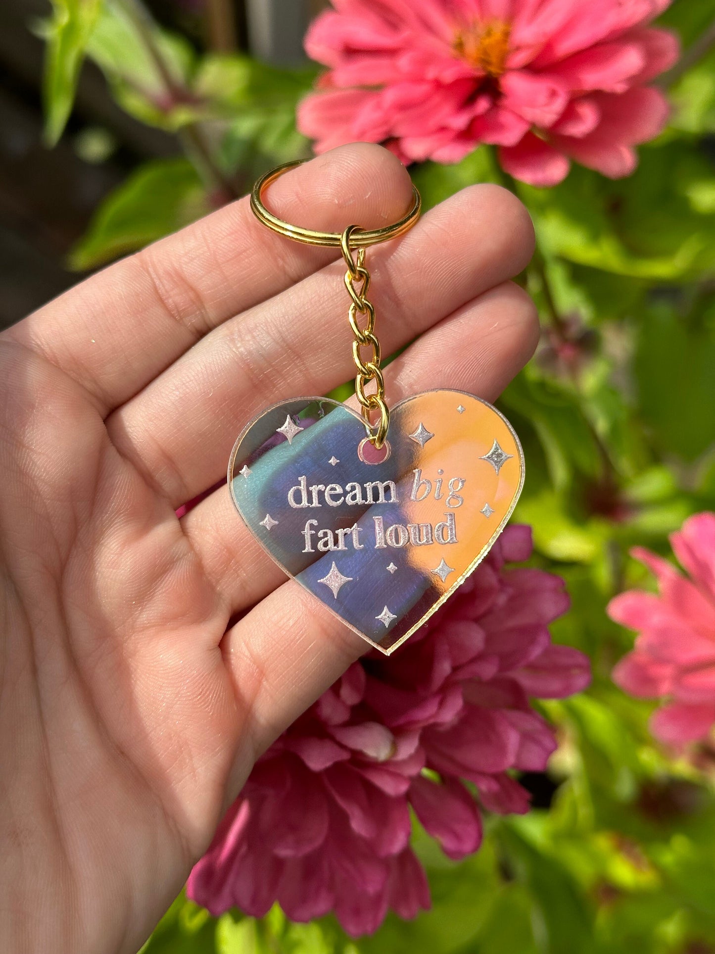 Made To Order Dream Big, Fart Loud Iridescent Acrylic Keychain