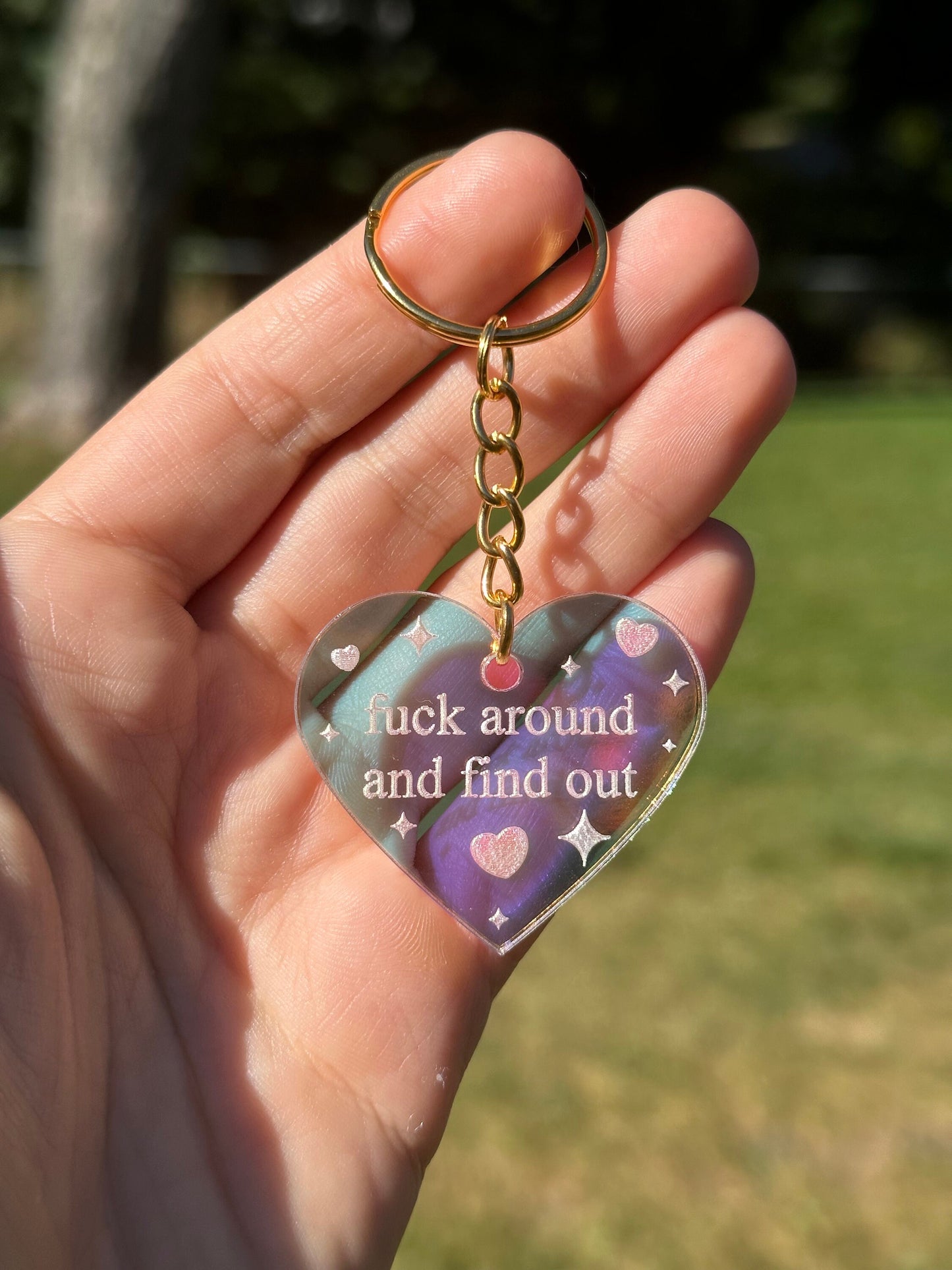 Fuck Around And Find Out Iridescent Acrylic Keychain