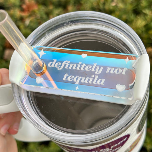 Iridescent Definitely Not Tequila Tumbler Topper 40 oz Size (Fits New 2.0 Cups Only Read Below!)