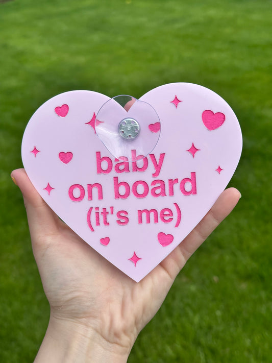 Baby On Board (It’s Me) Cute Pink Car Sign