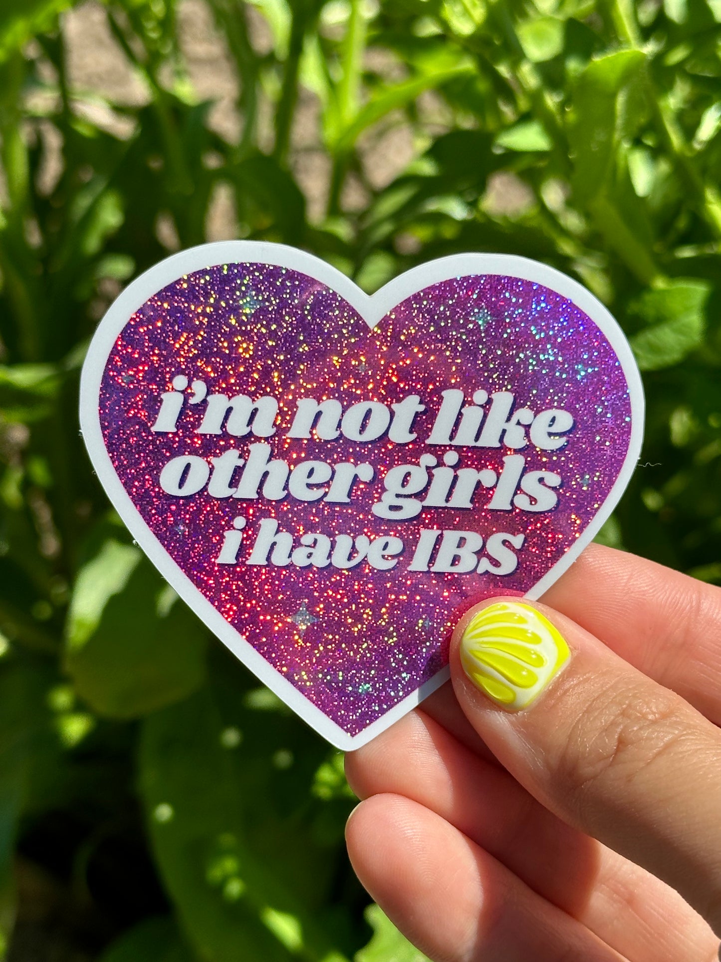 I’m Not Like Other Girls I Have IBS Pink/Purple Glittery Dust Sticker