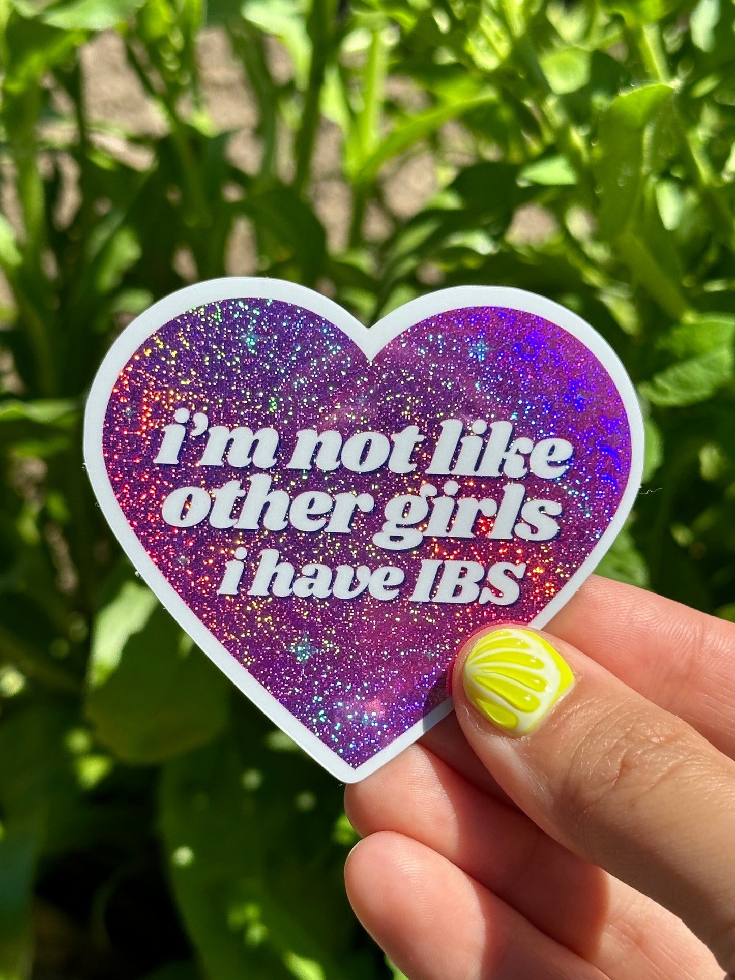 I’m Not Like Other Girls I Have IBS Pink/Purple Glittery Dust Sticker