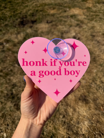 Honk If You’re A Good Boy Cute Pink Car Sign