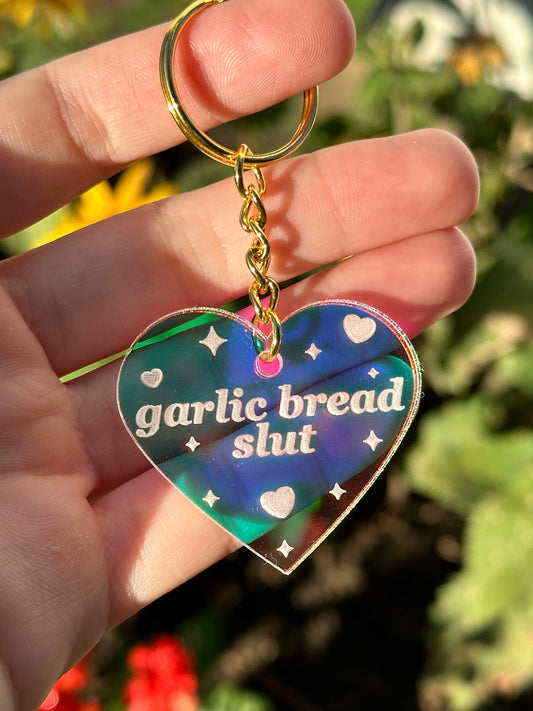 Garlic Bread Slut Iridescent Acrylic Keychain