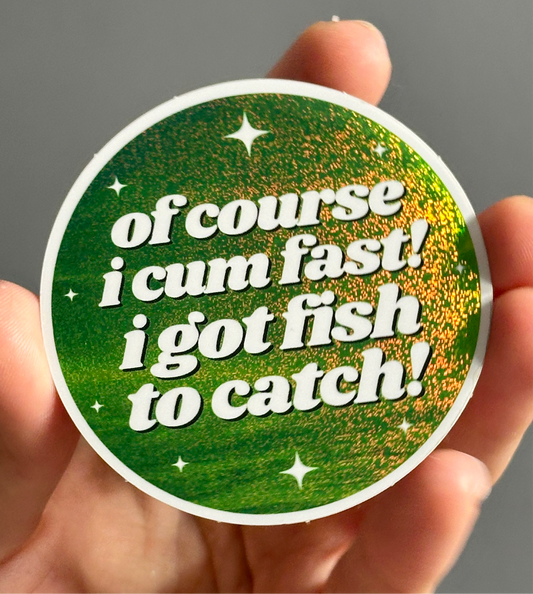 I Got Fish To Catch! Circle Funny Sticker