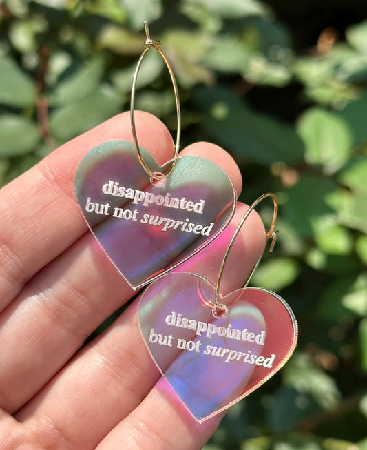 Iridescent Disappointed but Not Surprised Heart Hoop Earrings