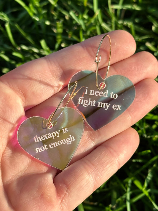 Iridescent Therapy is Not Enough I Need To Fight My Ex Heart Hoop Earrings