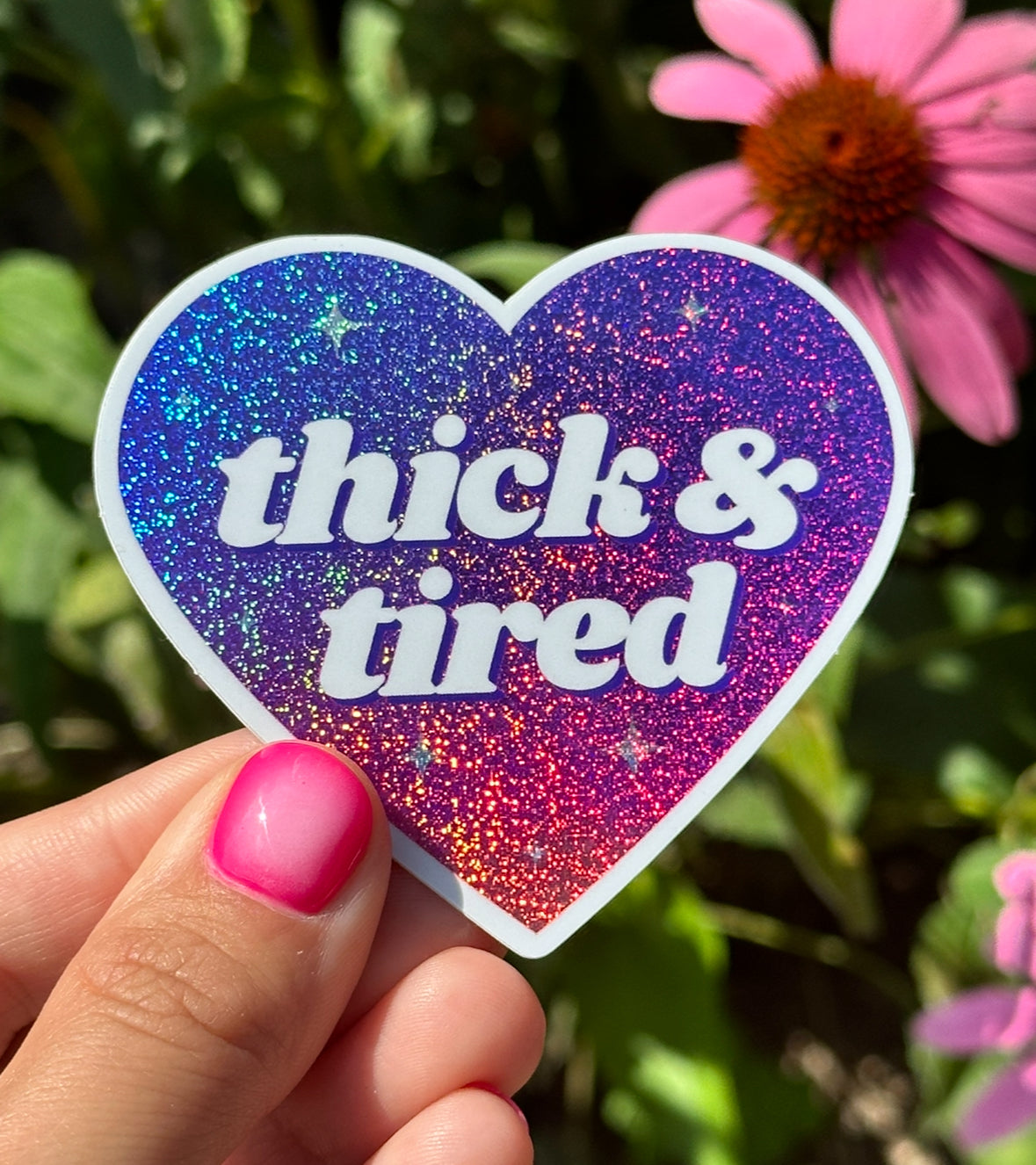 Thick & Tired Ombre Glittery Heart Sticker