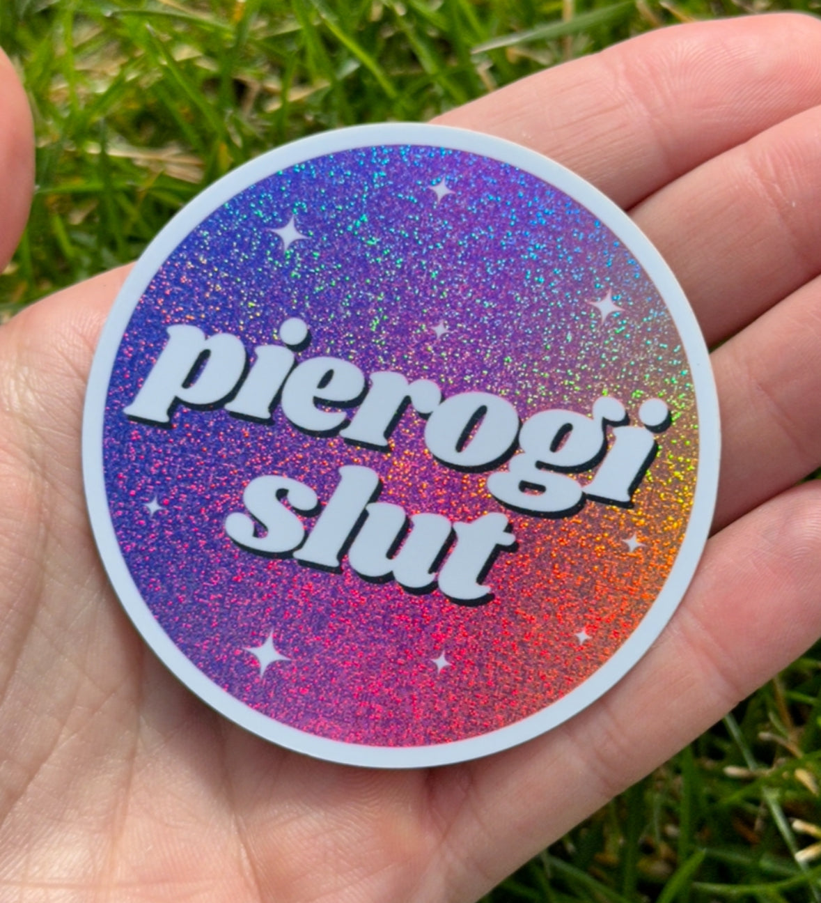 Pierogi Slut Circle Ombre Glittery Sticker