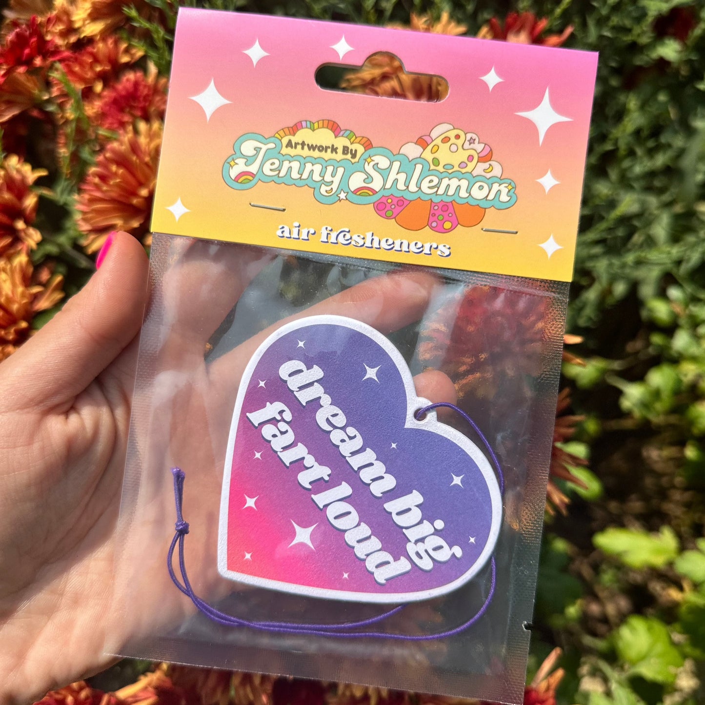 Dream Big Fart Loud Car Air Freshener - Lavender Scent