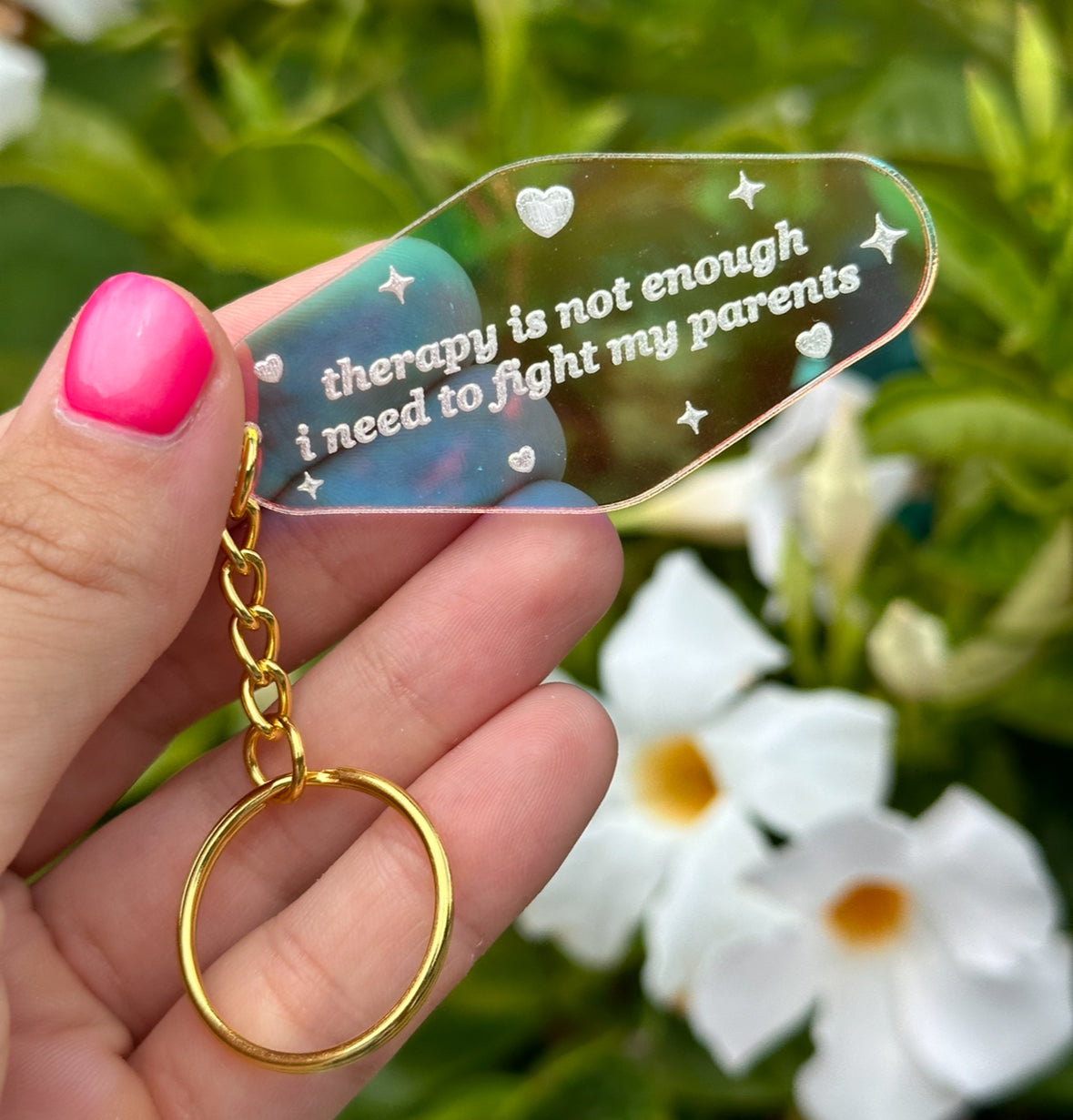 Therapy Is Not Enough I Need To Fight My Parents Iridescent Acrylic Motel Keychain