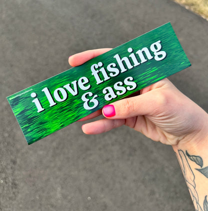 I Love Fishing & Ass Car Magnet