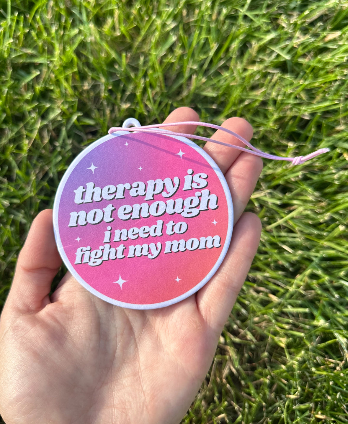 Therapy Is Not Enough I Need To Fight My Mom Air Freshener - Rose Scent