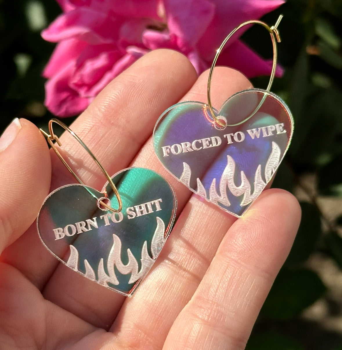 Iridescent Born to Shit Forced to Wipe Heart Hoop Earrings