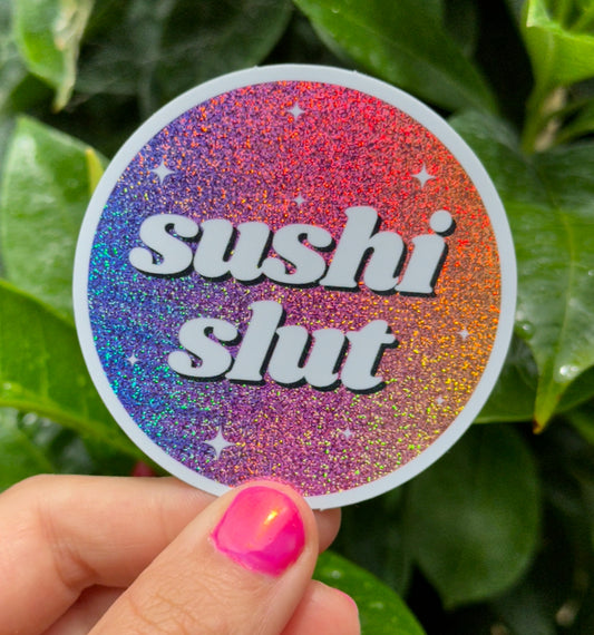 Sushi Slut Circle Ombre Glittery Sticker