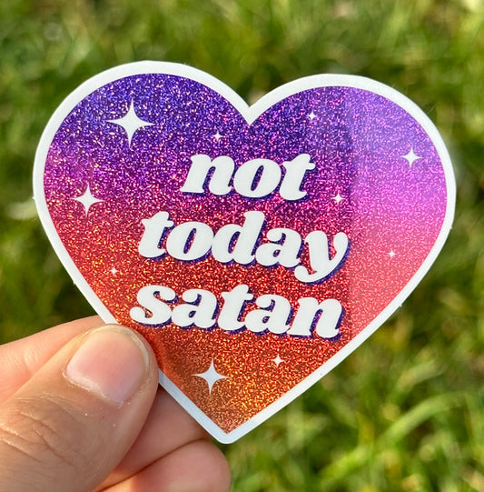 Not Today Satan Glittery Heart Sticker