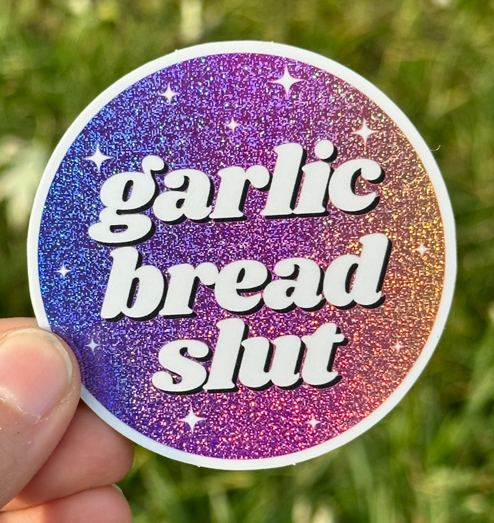 Garlic Bread Slut Circle Ombre Glittery Sticker