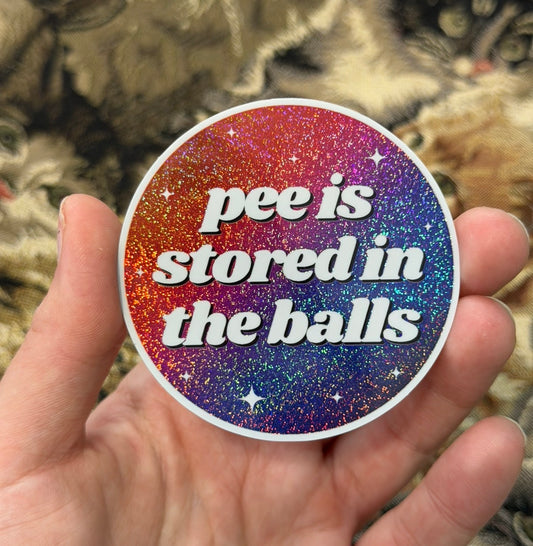 Pee Is Stored In The Balls Ombre Circle Funny Sticker