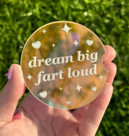 Individual 3 Inch Iridescent Car Coaster - Dream Big Fart Loud
