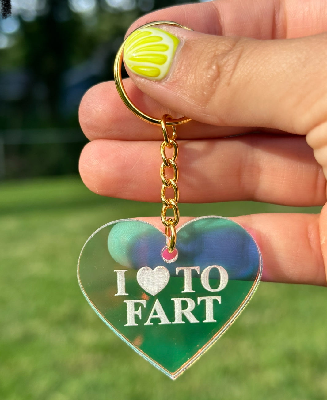 I Love To Fart Iridescent Acrylic Keychain