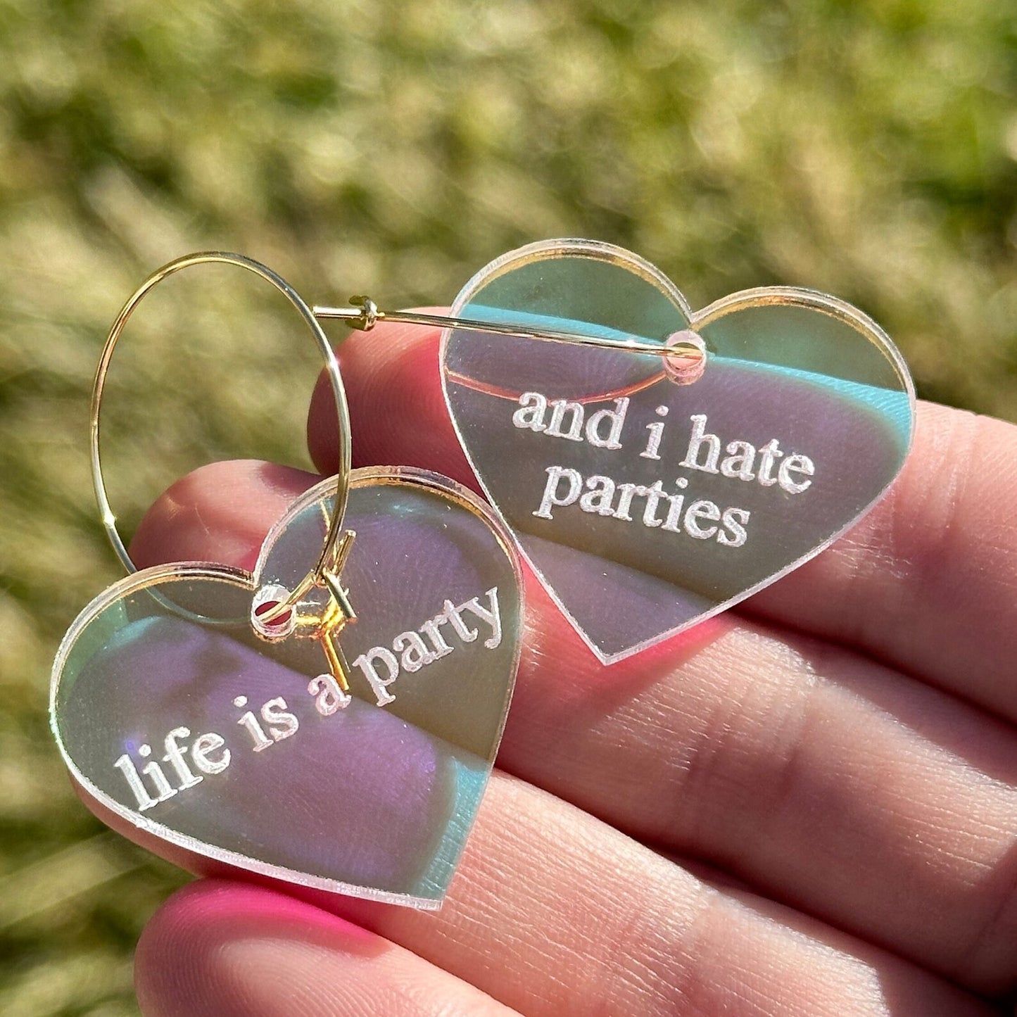 Iridescent Life Is A Party And I Hate Parties Heart Hoop Earrings