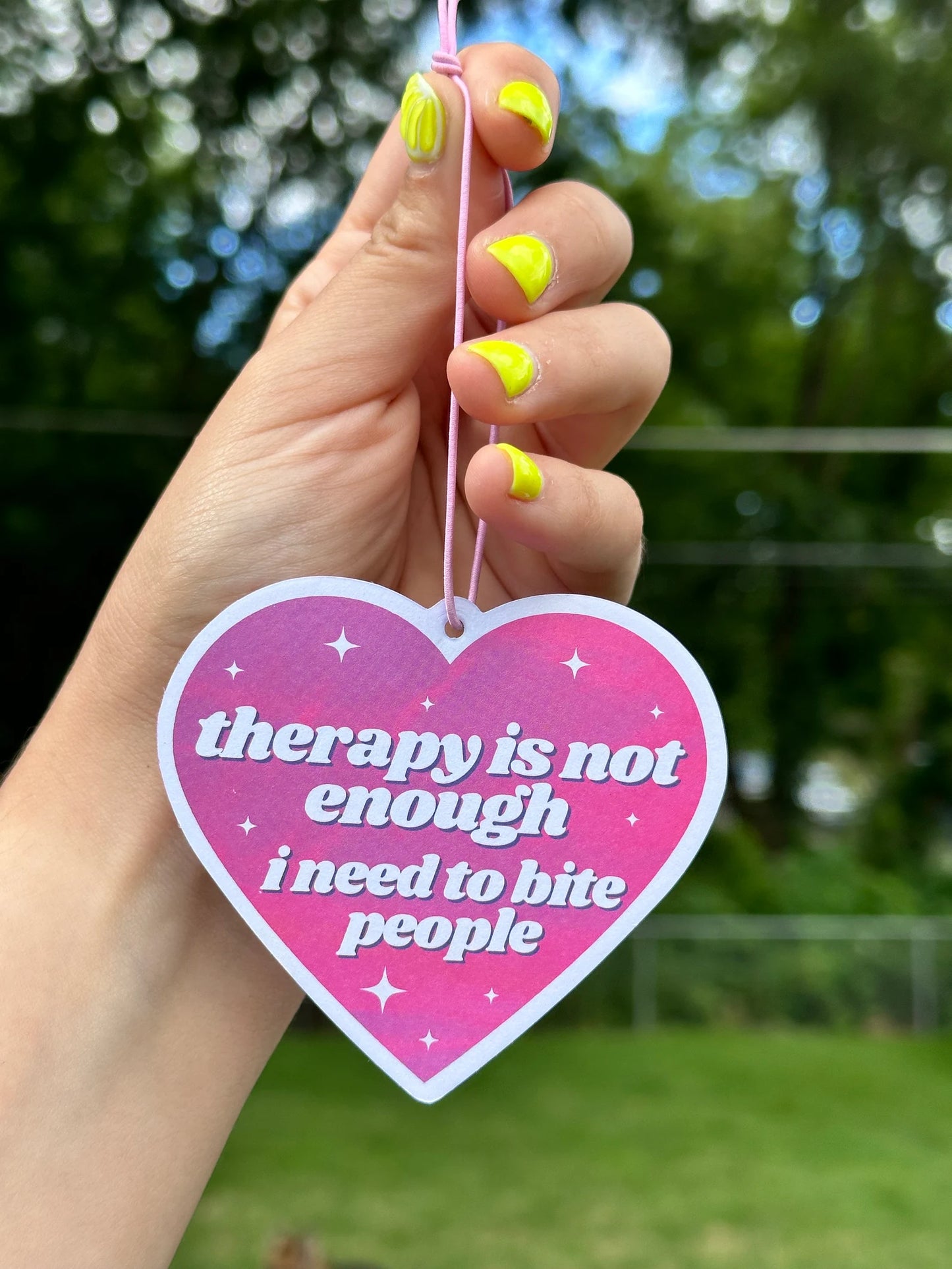 Therapy Is Not Enough I Need To Bite People Car Air Freshener - Rose Scent