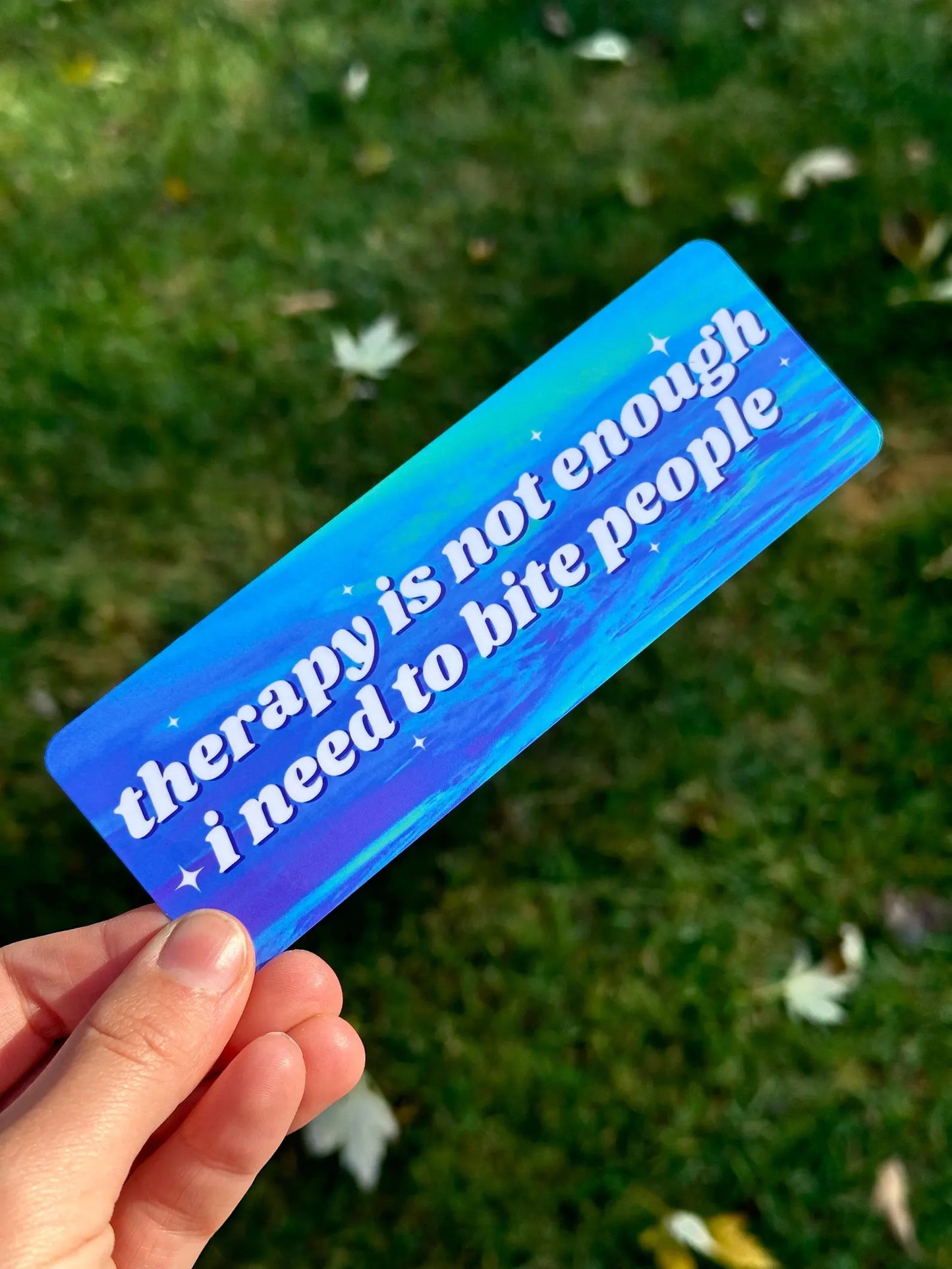 Therapy Is Not Enough I Need To Bite People Double Sided Bookmark