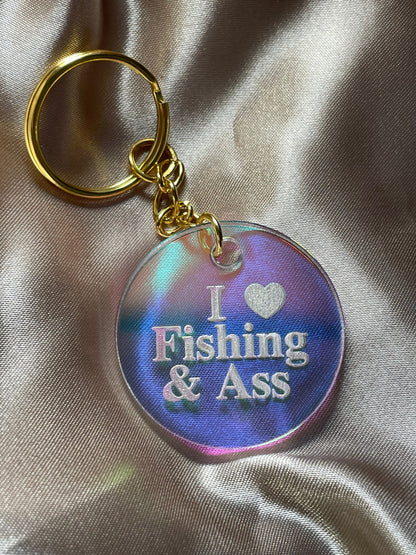 Made To Order I Love Fishing & Ass Iridescent Acrylic Keychain