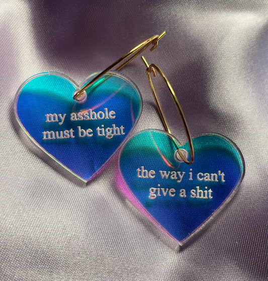 Iridescent my asshole must be tight the way I can’t give a shit Heart Hoop Earrings