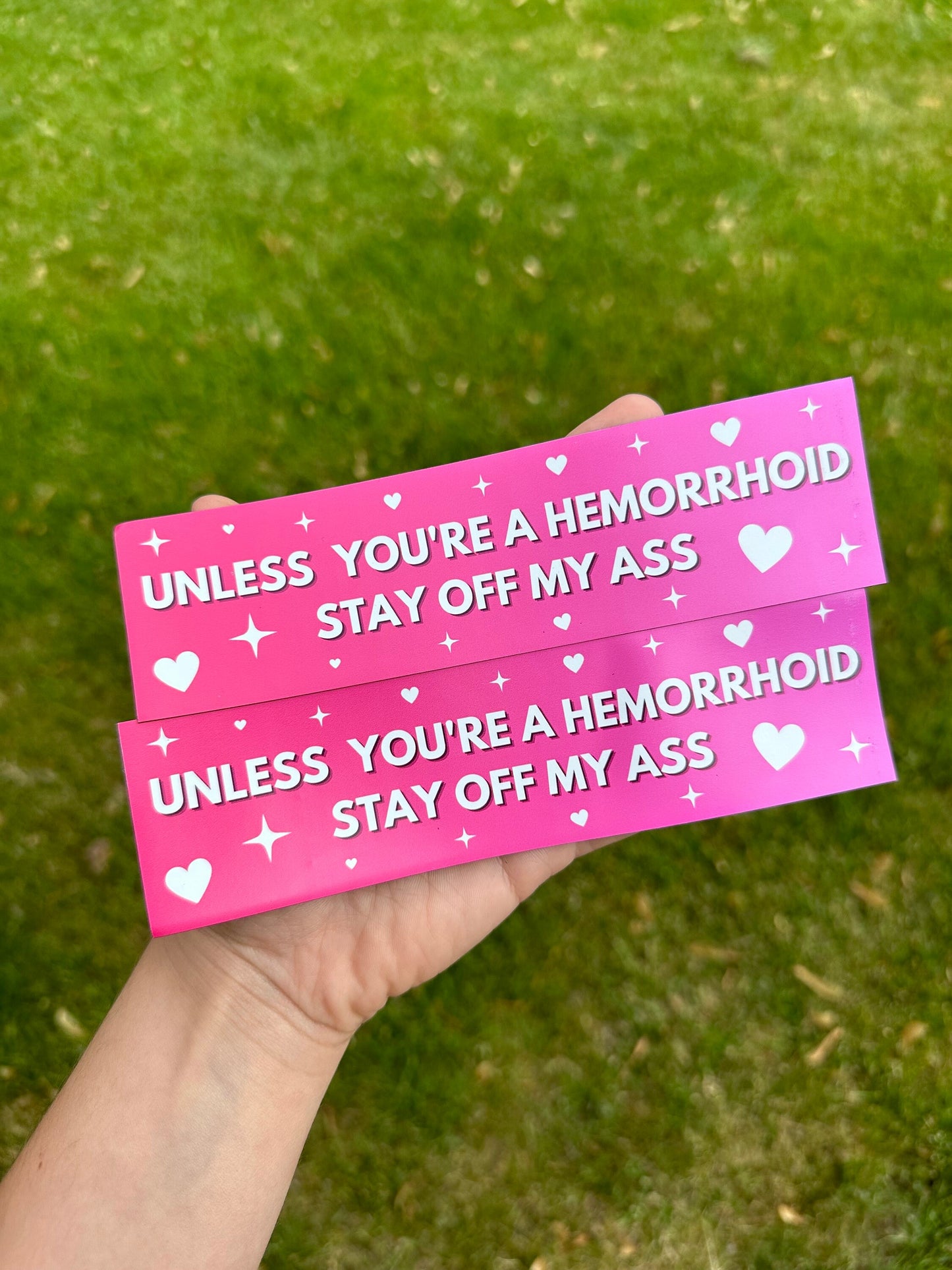 Unless You’re A Hemorrhoid Stay Off My Ass Car Magnet