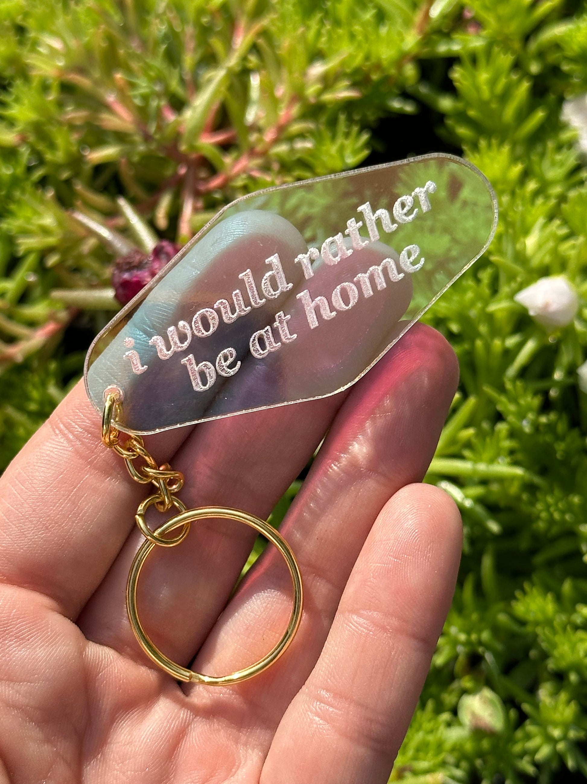 I would rather be at home Iridescent Acrylic Motel Keychain