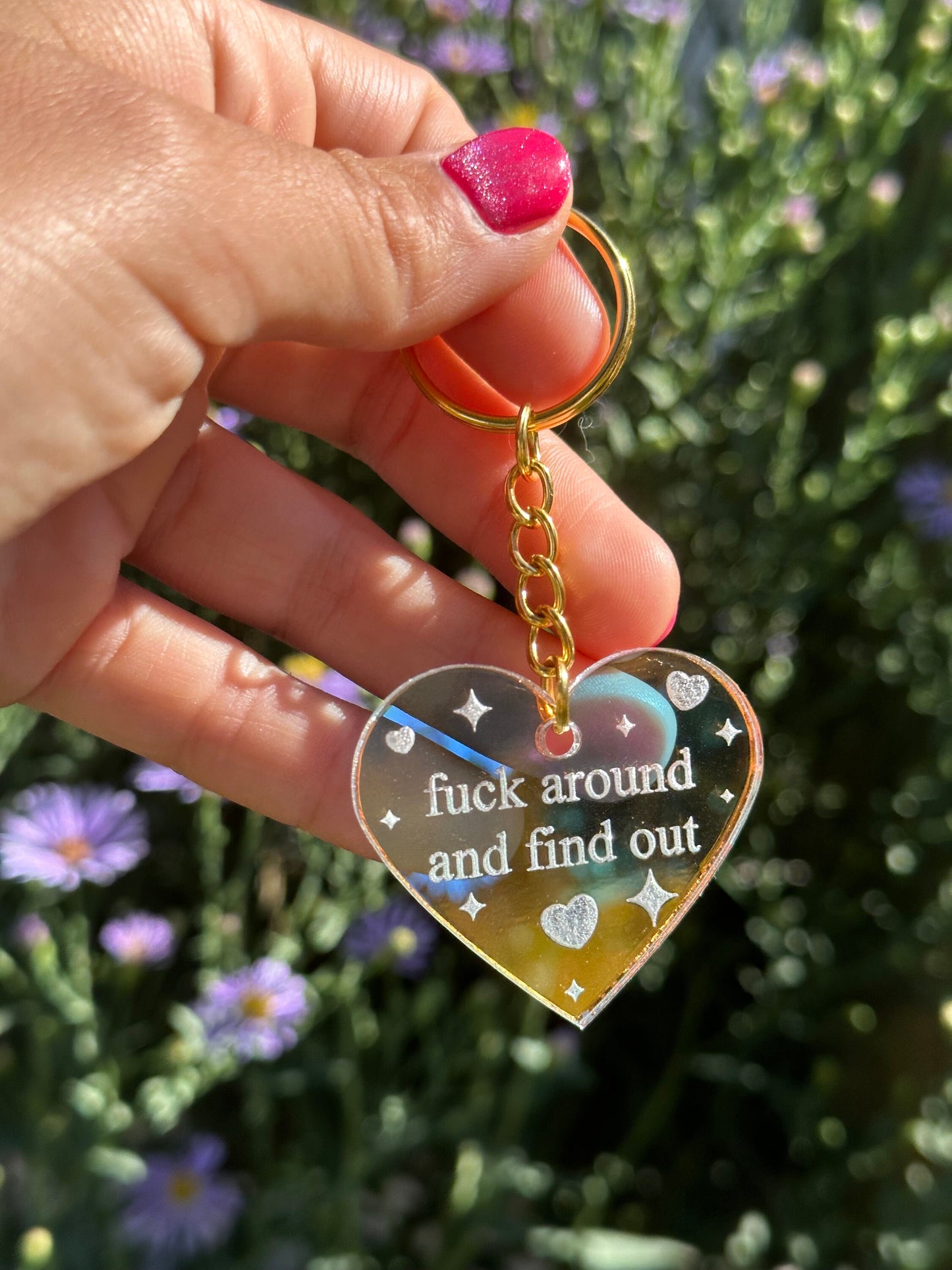 Fuck Around And Find Out Iridescent Acrylic Keychain
