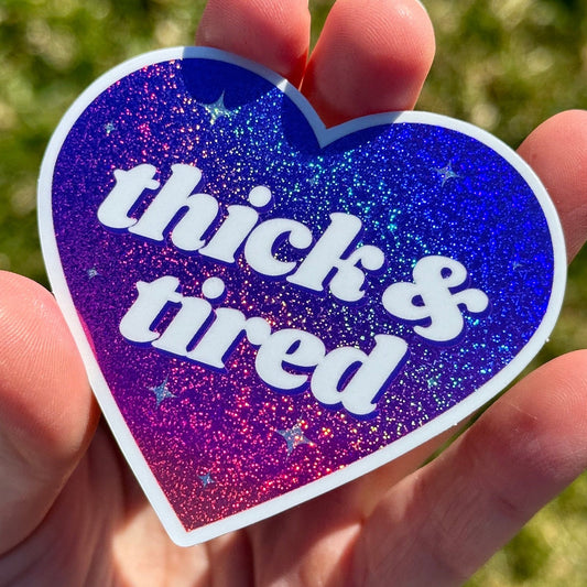 Thick & Tired Ombre Glittery Heart Sticker