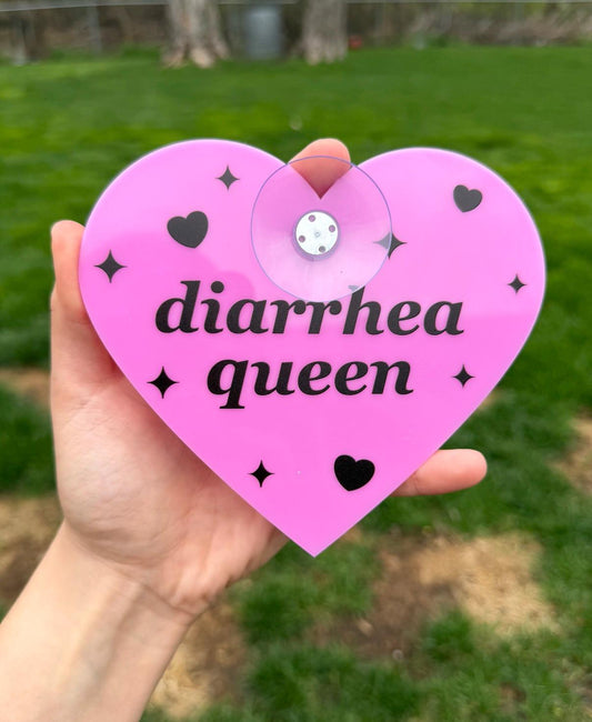 Acrylic Car Sign: Diarrhea Queen