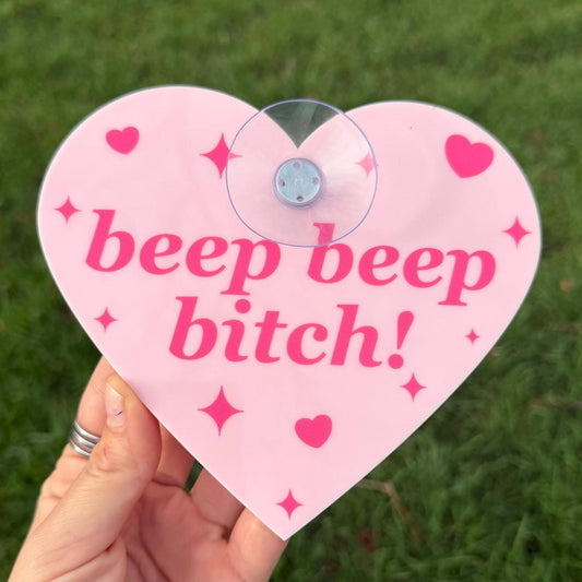 Beep Beep Bitch! Cute Pink Car Sign