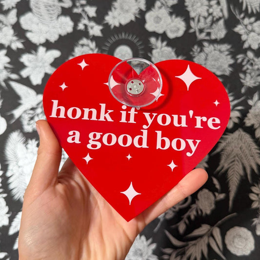 Acrylic Car Sign: Honk If You're A Good Boy – Red Heart Shape